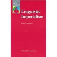Linguistic Imperialism by Phillipson, Robert, 9780194371469