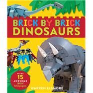 Brick by Brick Dinosaurs by Warren Elsmore, 9780762491469