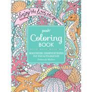 Posh Adult Coloring Book: Soothing Inspirations for Fun & Relaxation by Muller, Deborah, 9781449481469
