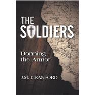The Soldiers by Cranford, J. M., 9781973641469