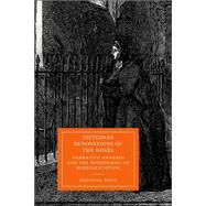 Victorian Renovations of the Novel: Narrative Annexes and the Boundaries of Representation by Suzanne Keen, 9780521021470