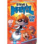 Steve L. McEvil and the Second Wind by Turnbloom, Lucas, 9780593301470