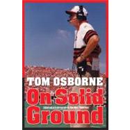 On Solid Ground by Osborne, Tom; Thiessen, Gordon, 9780803271470