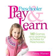 Preschooler Play & Learn by Penny Warner, 9781451631470
