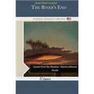 The River's End by Curwood, James Oliver, 9781502421470