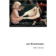 Jan Svankmajer by Johnson, Keith Leslie, 9780252041471