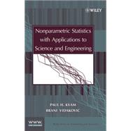 Nonparametric Statistics With Applications to Science and Engineering by Kvam, Paul; Vidakovic, Brani, 9780470081471