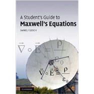 A Student's Guide to Maxwell's Equations by Daniel Fleisch, 9780521701471