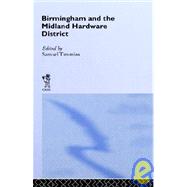 Birmingham and Midland Hardware District by Timmins,S., 9780714611471