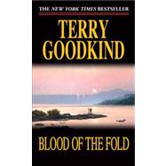 Blood of the Fold by Goodkind, Terry, 9780812551471