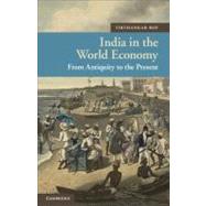 India in the World Economy by Roy, Tirthankar, 9781107401471