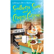 Southern Sass and a Crispy Corpse by Young, Kate, 9781496721471