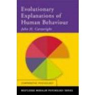 Evolutionary Explanations of Human Behaviour by Cartwright,John H., 9780415241472