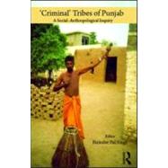 'Criminal' Tribes of Punjab by Singh,Birinder Pal, 9780415551472