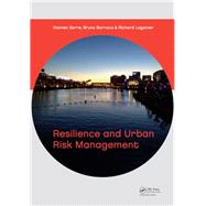 Resilience and Urban Risk Management by Serre; Damien, 9780415621472
