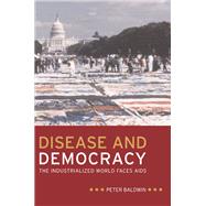 Disease and Democracy by Baldwin, Peter, 9780520251472