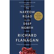 The Narrow Road to the Deep North by Flanagan, Richard, 9780804171472