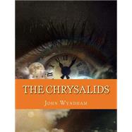The Chrysalids by Wyndham, John, 9781508441472