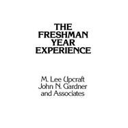 The Freshman Year Experience Helping Students Survive and Succeed in College by Upcraft, M. Lee; Gardner, John N., 9781555421472