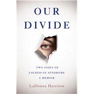 Our Divide by LaDonna Harrison, 9781647421472