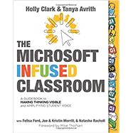 The Microsoft Infused Classroom by Clark, Holly, 9781733481472