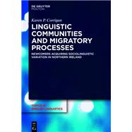 Linguistic Communities and Migratory Processes by Corrigan, Karen P., 9783110611472
