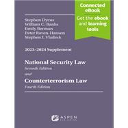 National Security Law 2023-2024 Supplement by Dycus, Stephen, 9798889061472
