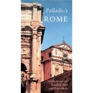 Palladio's Rome by Edited and translated by Vaughan Hart and Peter Hicks, 9780300151473