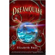 Dreamquake Book Two of the Dreamhunter Duet by Knox, Elizabeth, 9780312581473