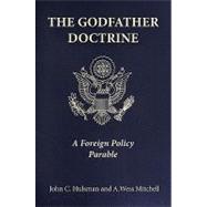 The Godfather Doctrine by Hulsman, John C., 9780691141473