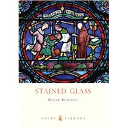 Stained Glass by Rosewell, Roger, 9780747811473