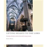 Lifting Hearts to the Lord by Maag, Karin, 9780802871473