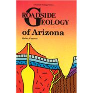 Roadside Geology of Arizona by Chronic, Halka, 9780878421473