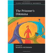 The Prisoner's Dilemma by Peterson, Martin, 9781107621473