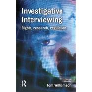 Investigative Interviewing by Williamson,Tom;Williamson,Tom, 9781138861473