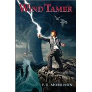 Wind Tamer by Morrison, P.R., 9781599901473
