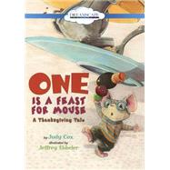 One Is a Feast for Mouse by Cox, Judy; Ebbeler, Jeffrey; Heyborne, Kirby, 9781633791473