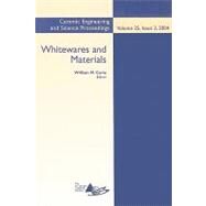 Whitewares and Materials A Collection of Papers Presented at the 105th Annual Meeting and the Fall Meeting, Volume 25, Issue 2 by Carty, William M., 9780470051474
