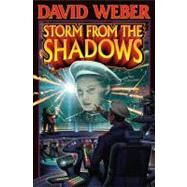 Storm from the Shadows by Weber, David, 9781416591474