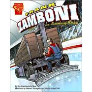 Frank Zamboni and the Ice-Resurfacing Machine by Olson, Kay Melchisedech, 9781429601474