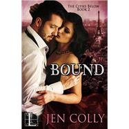 Bound by Jen Colly, 9781516101474
