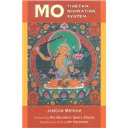 Mo The Tibetan Divination System by Mipham, Jamgon; Goldberg, Jay, 9781559391474