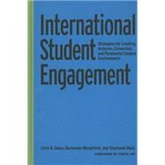 International Student Engagement by Glass, Chris R.; Wongtrirat, Rachawan; Buus, Stephanie; Aw, Fanta, 9781620361474