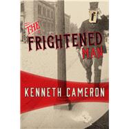 The Frightened Man Denton mysteries by Cameron, Kenneth, 9781631941474