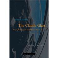 The Claude Glass by Maillet, Arnaud, 9781890951474