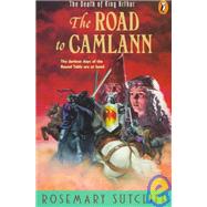 Road to Camlann : The Death of King Arthur by Sutcliff, Rosemary, 9780140371475