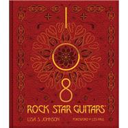 108 Rock Star Guitars by Johnson, Lisa S., 9781480391475
