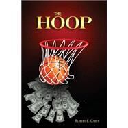 The Hoop by Carey, Robert E., 9781503391475