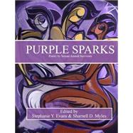 Purple Sparks by Evans, Stephanie Y., Dr.; Myles, Sharnell D., Dr., 9781523261475