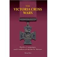 The Victoria Cross Wars by Best, Brian, 9781526781475